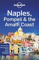 Couverture du livre « Naples, Pompeii & the Amalfi coast (7e édition) » de Collectif Lonely Planet aux éditions Lonely Planet France