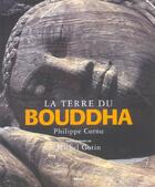 Couverture du livre « Terre Du Bouddha (La) » de Cornu/Gotin aux éditions Seuil