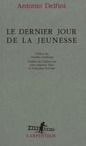 Couverture du livre « Le dernier jour de la jeunesse » de Delfini/Ginzburg aux éditions Gallimard