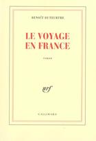 Couverture du livre « Le Voyage en France » de Benoit Duteurtre aux éditions Gallimard