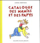 Couverture du livre « Catalogue des mamies et des papys » de Lionel Koechlin aux éditions Gallimard Jeunesse Giboulees
