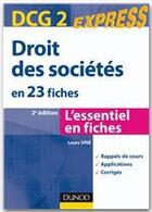 Couverture du livre « DCG 2 ; droit des sociétés en 23 fiches (2e édition) » de Laure Sine aux éditions Dunod
