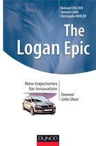 Couverture du livre « The Logan Epic ; new trajectories for innovation » de Lung et Midler et Jullien aux éditions Dunod