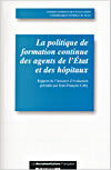 Couverture du livre « La politique de formation continue des agents de l'etat et des hopitaux » de Jean-Francois Cuby aux éditions Documentation Francaise