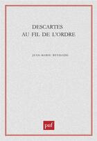 Couverture du livre « Descartes au fil de l'ordre » de Jean-Marie Beyssade aux éditions Puf