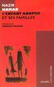 Couverture du livre « L'enfant adoptif et ses familles » de Hamad/Melman aux éditions Denoel