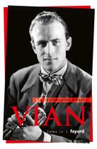 Couverture du livre « Oeuvres complètes, tome 13 : Scénarios » de Boris Vian aux éditions Fayard