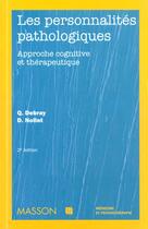 Couverture du livre « Les Personalites Pathologiques Approche Cognitive » de Quentin Debray aux éditions Elsevier-masson