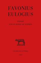 Couverture du livre « Exposé sur le songe de Scipion » de Favonius Eulogius aux éditions Belles Lettres