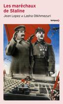 Couverture du livre « Les maréchaux de Staline » de Jean Lopez et Lasha Otkhmezuri aux éditions Tempus/perrin