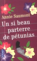 Couverture du livre « Un si beau parterre de pétunias » de Annie Saumont aux éditions Pocket