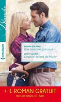 Couverture du livre « Une passion grecque ; l'espoir secret de Molly ; la peur d'aimer » de Lucy Clark et Abigail Gordon et Robin Gianna aux éditions Harlequin