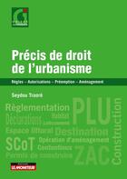 Couverture du livre « Précis de droit de l'urbanisme » de Seydou Traore aux éditions Le Moniteur