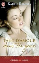 Couverture du livre « Tant d'amour dans tes yeux » de Karen Ranney aux éditions J'ai Lu