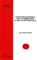 Couverture du livre « Économie politique de la corruption et de la gouvernance » de Jean Cartier-Bresson aux éditions L'harmattan