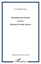 Couverture du livre « Memoria del olvido ; poemas » de Ballesteros Rosas L. aux éditions Editions L'harmattan