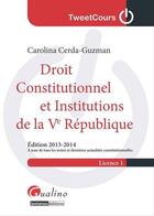 Couverture du livre « Droit constitutionnel et institutions de la 5e République » de Caroline Cerda-Guzmann aux éditions Gualino Editeur