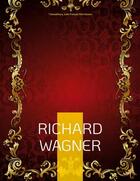 Couverture du livre « Richard Wagner » de Jules Champfleury aux éditions Books On Demand