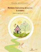 Couverture du livre « Petites histoires simples a conter - dans le jardin de meme - illustrations, couleur » de Claire Le Guellaff aux éditions Books On Demand