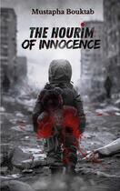 Couverture du livre « The Hourim of innocence » de Mustapha Bouktab aux éditions Books On Demand