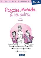Couverture du livre « Françoise, Manuela et les autres... » de James aux éditions Glenat