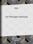 Couverture du livre « Les Présages expliqués » de Belly aux éditions Epagine