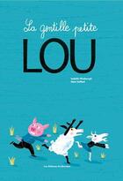 Couverture du livre « La gentille petite Lou » de Rémi Saillard et Isabelle Wlodarczyk aux éditions Ricochet