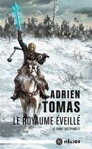 Couverture du livre « Le chant des épines t.2 : le royaume éveillé » de Adrien Tomas aux éditions Mnemos