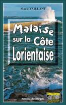 Couverture du livre « Malaise sur la côte Lorientaise » de Marie Vaillant aux éditions Bargain