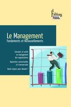 Couverture du livre « Le management ; fondements et renouvellements » de Schmidt/Geraldine aux éditions Sciences Humaines