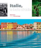 Couverture du livre « Italie, la bella strada » de Didier Houeix aux éditions Locus Solus