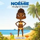 Couverture du livre « Noémie à la plage du diamant » de Jade Amory aux éditions Caraibeditions