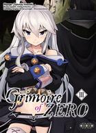 Couverture du livre « Grimoire of zero Tome 3 » de Kakeru Kobashiri et Takashi Iwasaki aux éditions Ototo