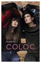 Couverture du livre « Coloc » de Anaelle B. aux éditions Editions Maia