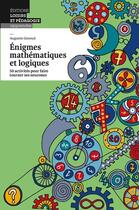 Couverture du livre « Énigmes mathématiques et logiques ; 50 activités pour faire tourner ses neurones » de Philippe Genoud aux éditions Lep