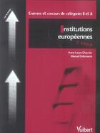 Couverture du livre « Institutions européennes » de Manuel Delamarre et Anne-Laure Chavrier aux éditions Vuibert