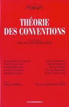 Couverture du livre « Theorie Des Conventions ; Edition 2001 » de Philippe Batifoulier aux éditions Economica