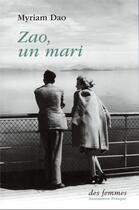 Couverture du livre « Zao, un mari » de Myriam Dao aux éditions Des Femmes