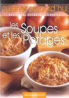 Couverture du livre « Cuisiner aujourd'hui : soupes et potages » de  aux éditions De Vecchi