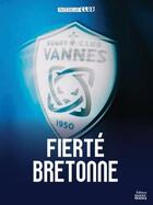 Couverture du livre « Rugby Club Vannes : Légende bretonne » de Laurent Fretigne aux éditions Ouest France