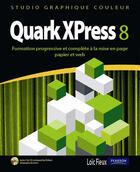 Couverture du livre « Quarkxpress 8 » de Loic Fieux aux éditions Pearson