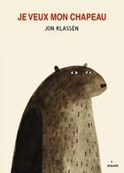 Couverture du livre « Je veux mon chapeau » de Jon Klassen aux éditions Milan