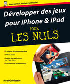 Couverture du livre « Développer des jeux pour iPhone et iPad » de Neal Goldstein et Manning Jon et Paris Buttfield-Addison aux éditions First