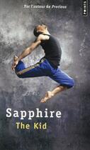 Couverture du livre « The kid » de Sapphire aux éditions Points