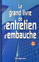 Couverture du livre « Le grand livre de l'entretien d'embauche (2e édition) » de  aux éditions Studyrama