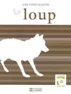 Couverture du livre « Loup » de Sylvestre J-P. aux éditions Editions De L'homme