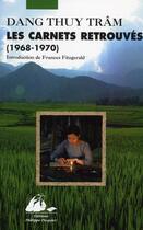 Couverture du livre « Les carnets retrouvés (1968-1970) » de Thuy Tram Dang aux éditions Picquier