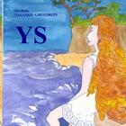 Couverture du livre « YS » de Gerlinde Vallerie-Gregorits aux éditions Books On Demand