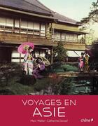 Couverture du livre « Voyages en Asie » de Catherine Donzel aux éditions Chene