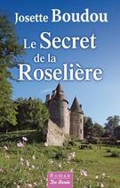 Couverture du livre « Le secret de la Roselière » de Josette Boudou aux éditions De Boree